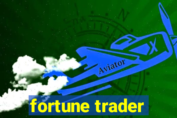 fortune trader